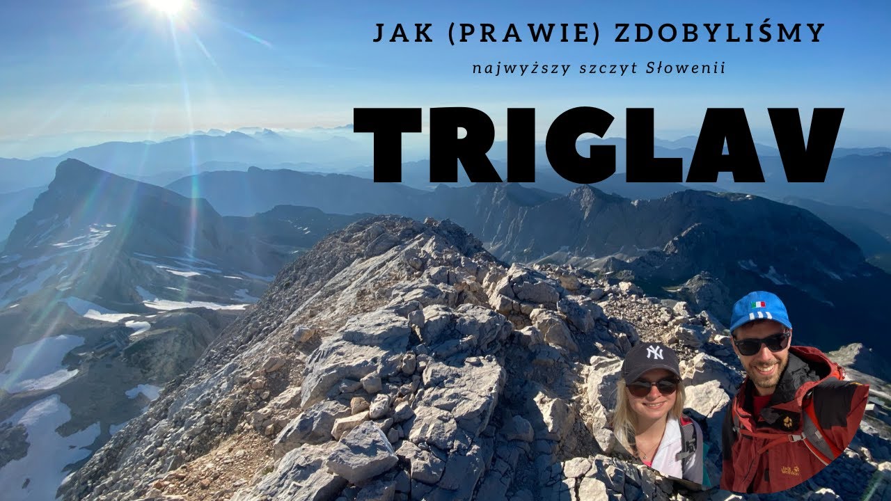 Jak (prawie) zdobyliśmy Triglav - najwyższy szczyt Słowenii 2021