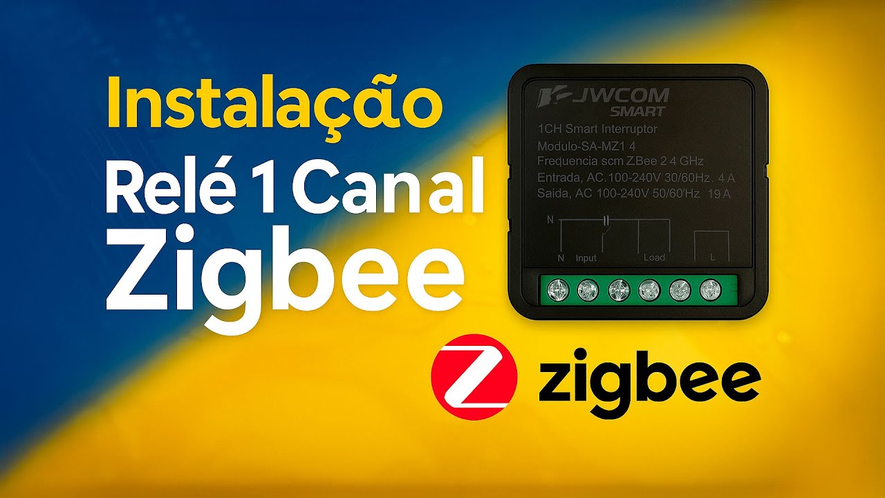 Como Instalar e Configurar Hub Zigbee + Relé 1 Canal JW Com | Automação Residencial Passo a Passo