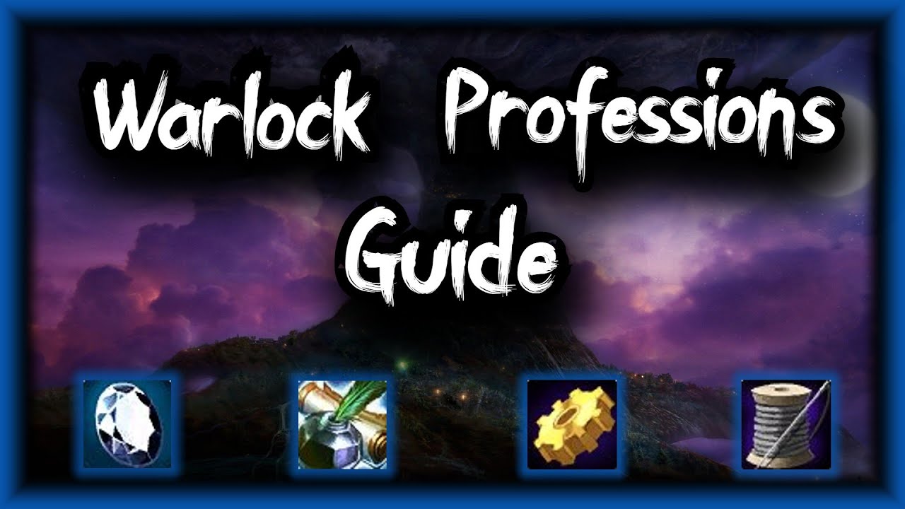 Warlock Professions Guide - WOTLK Classic