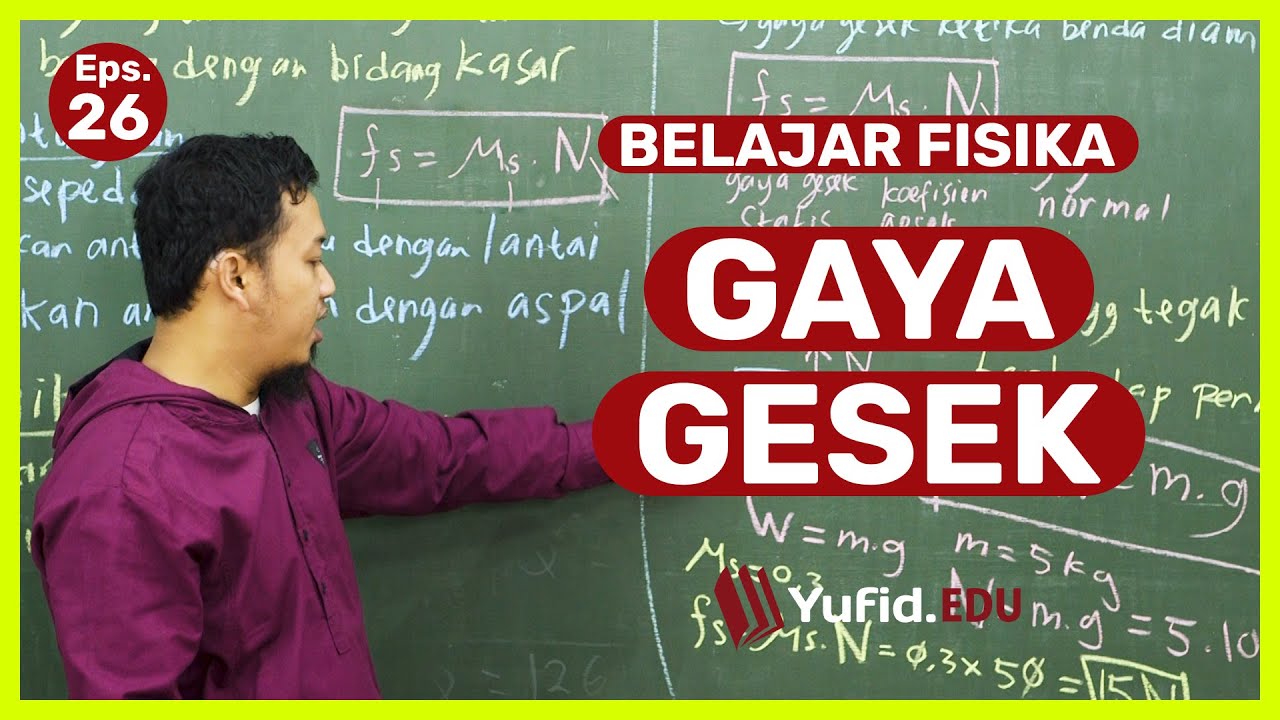 Contoh Gaya Gesek dan Rumus Fisikanya (Belajar Fisika SMP Kelas 8) - Kak Hasan