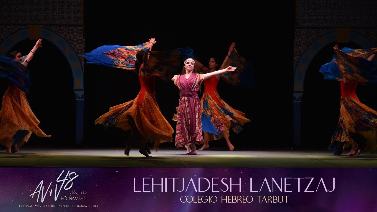 48 Festival Aviv: Lehitjadesh Lanetzaj - Colegio Hebreo Tarbut