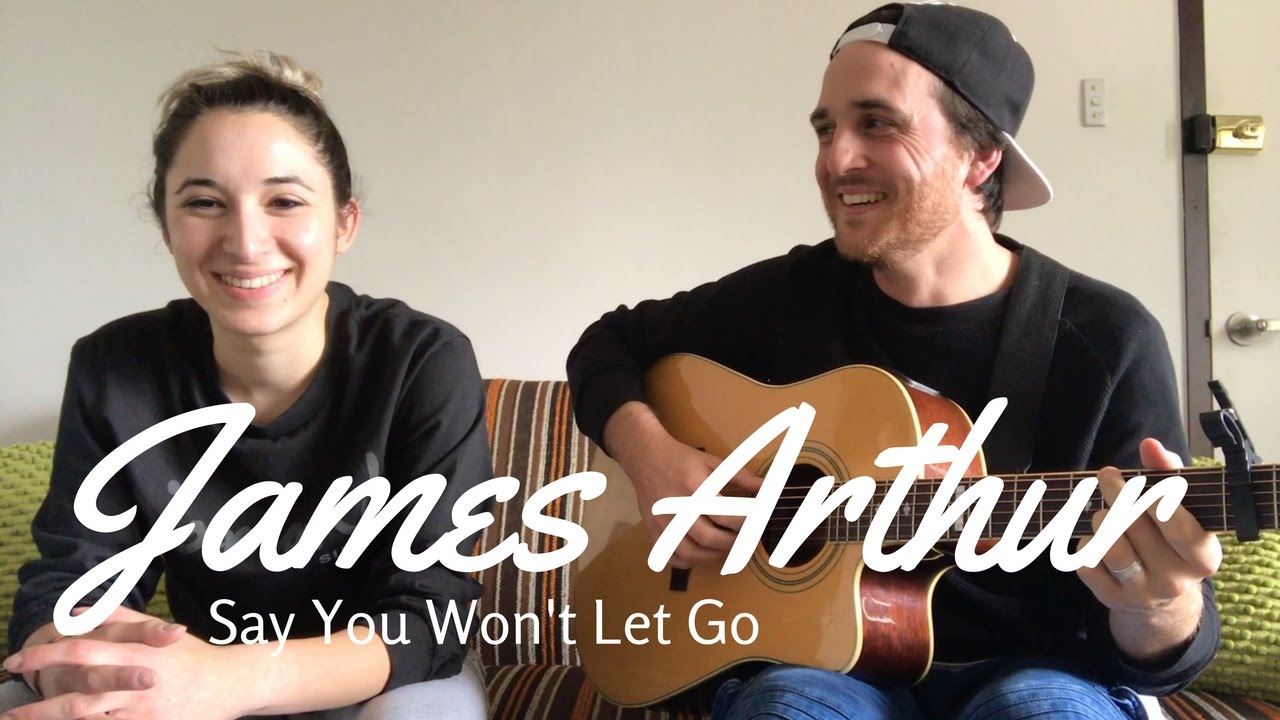 James Arthur - Say You Won't Let Go (Kayla and Israel Cover)