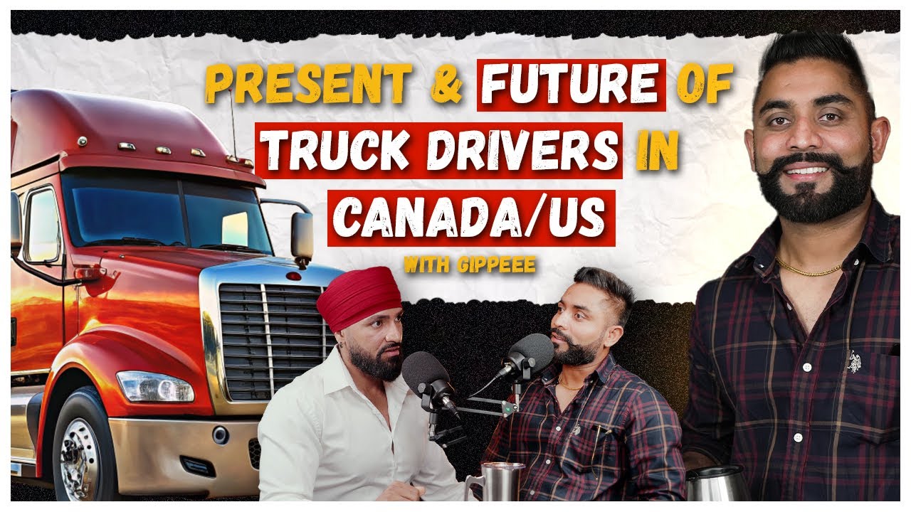 Life of a Truck Driver in Canada/US | Gippeee