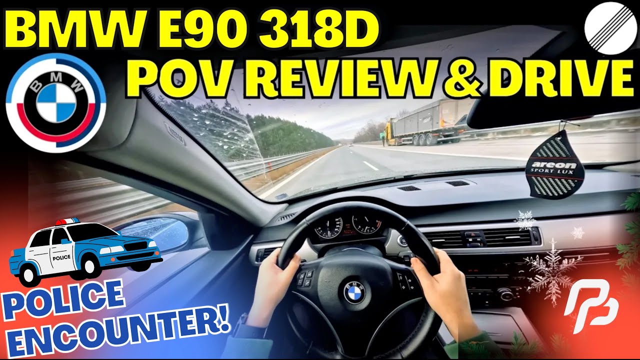 BMW E90 318D // POV REVIEW & DRIVE // AUTOBAHN, CITY TRAFFIC (👮POLICE ENCOUNTER)