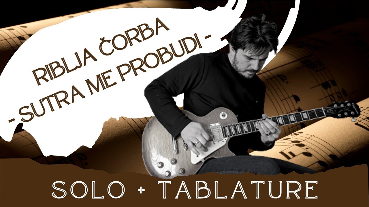 Riblja Čorba - Sutra me probudi (solo cover + tablature)