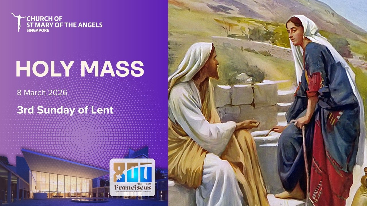 Holy Catholic Mass - 3rd Sunday of Lent - 8 March 2026