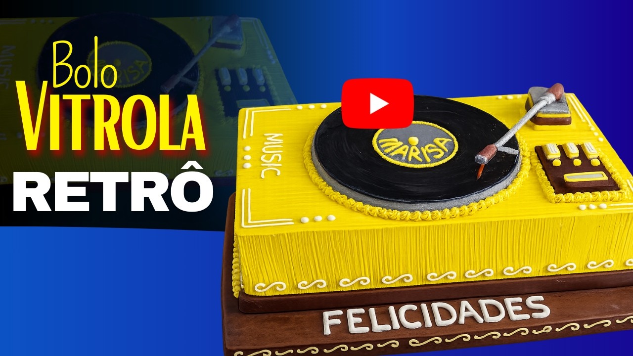Bolo Tema Vitrola Passo a Passo | Montagem, Recheio e Finalização Completa