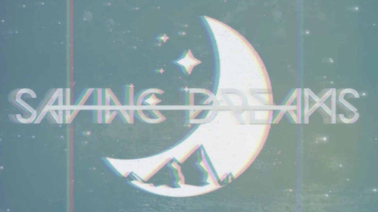 Saving Dreams - Mountains and Oceans (OFFICIAL LYRIC VIDEO)