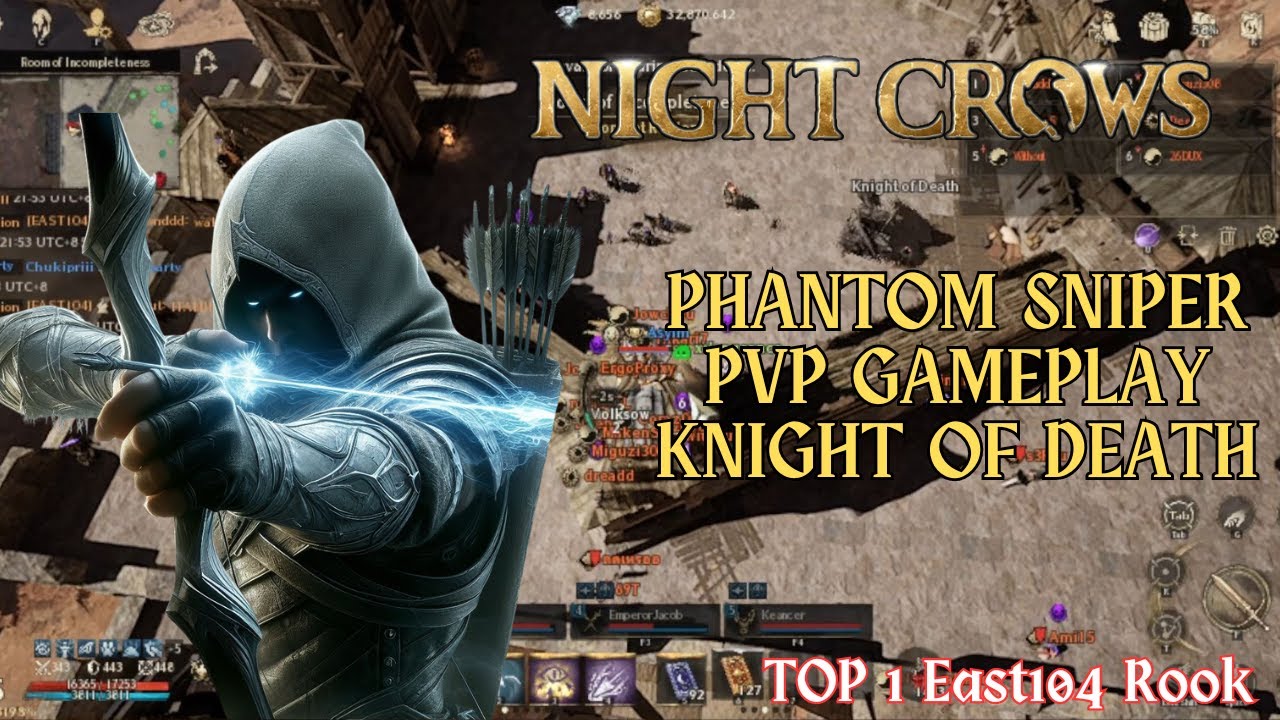 Night Crows - Knight of Death War EAST 104 Rook Top 1 Phantom Sniper PVP Gameplay