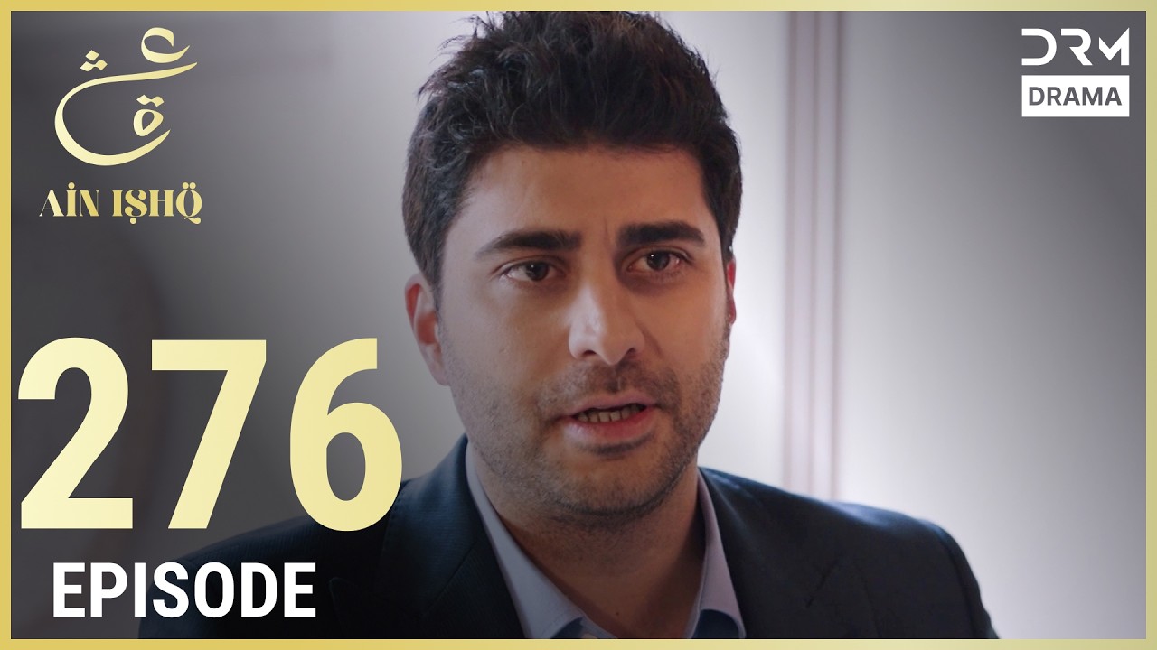 Turkish Drama in Urdu | Ain Ishq | Episode 276 | One Love | UD1O