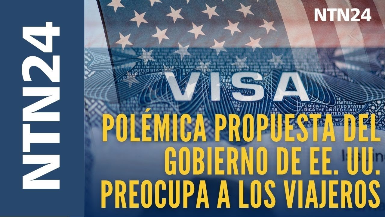 ¿Cuál sería el impacto de una fianza de 15.000 dólares a solicitantes de visa para ingresar a EEUU?