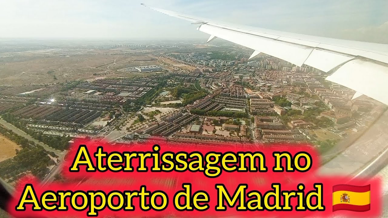 MADRID VISTA DO ALTO 🇪🇦 Aterrissagem no Aeroporto de Madrid - Adolfo Suárez - Barajas 