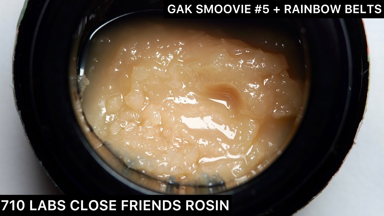 710 LABS Gak Smoovie #5 + Rainbow Belts Close Friends Rosin | Soiku Bano Charmer | Chris&rsquo;s bread