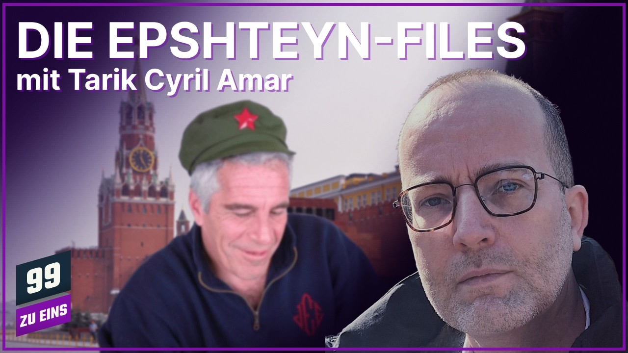 Die Epshteyn-Files mit Tarik Cyril Amar - 99 ZU EINS Hotspots - Ep. 614