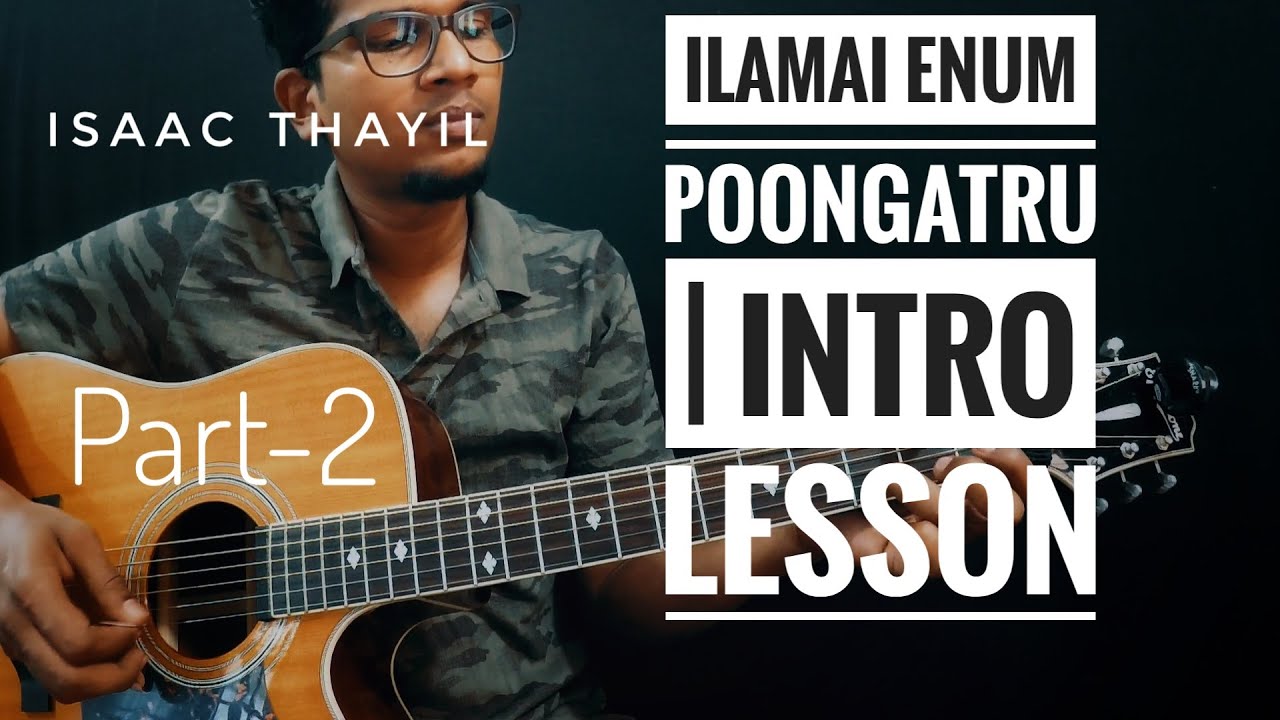 Ilamai Enum Poongatru LESSON | Intro Lead | Part-2 | Isaac Thayil | Ilayaraja | Sridevi | Tutorial