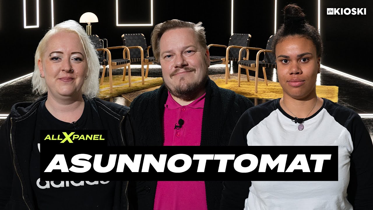 &ldquo;Asunnottomat ovat itse s&ouml;ssineet asiansa&ldquo; &ndash; All X Panel asunnottomat