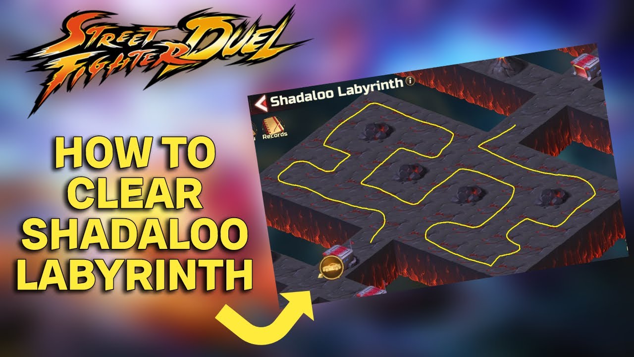 HOW TO CLEAR SHADALOO LABYRINTH | COMPLETE GUIDE | Street Fighter Duel