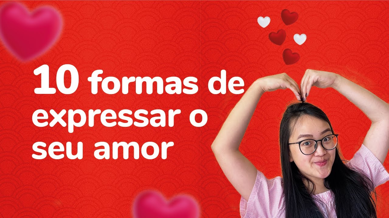 10 FORMAS diferentes e INUSITADAS para dizer EU TE AMO em chinês  | Mandarim com a Lin