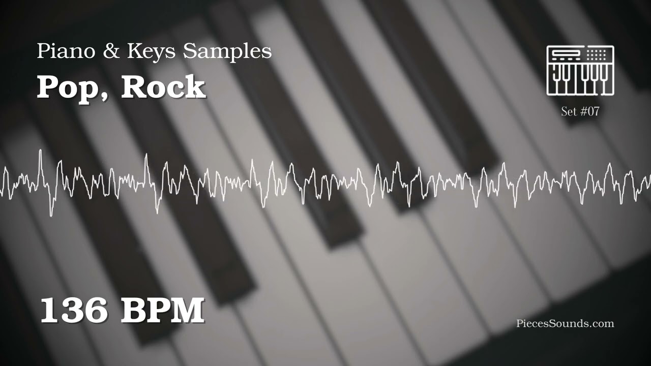 Pop-Rock Piano Keys Loops 136 BPM Royalty-Free Samples. Set 7 #PiecesSounds