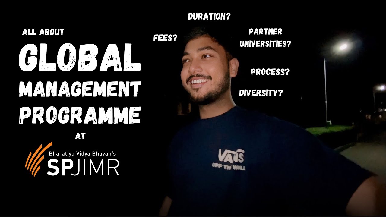 SPJIMR Global Management Programme(GMP) Explained | Admission, Partner University, Fees, GMP vs MGB