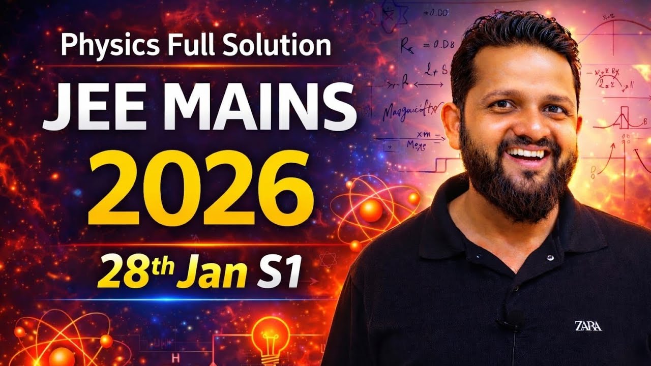 JEE Main 2026 Physics PYQ (28 Jan Shift 1) | Complete Paper Solution | Important Questions Explained