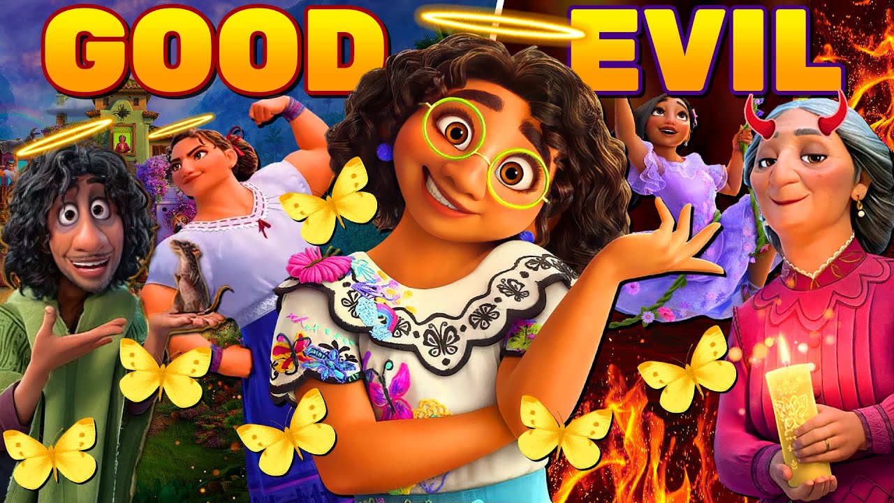 Disney’s Encanto Characters: Good to Evil