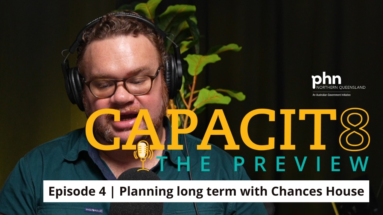 CAPACIT8 The Preview EP4 | Planning long term with Adriel Burley and Chances House