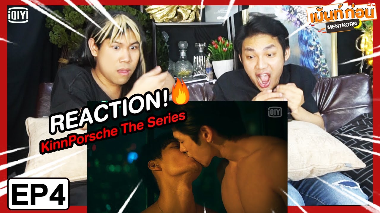 Reaction KinnPorsche The Series EP4 คินน์พอร์ชเดอะซีรีส์ | มายอาโป | Mentkorn เม้นท์ก่อนเข้านอน