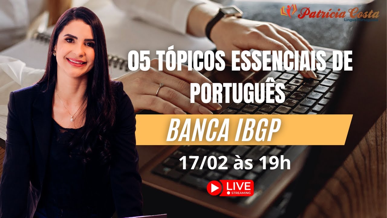 05 tópicos essenciais  para banca IBGP