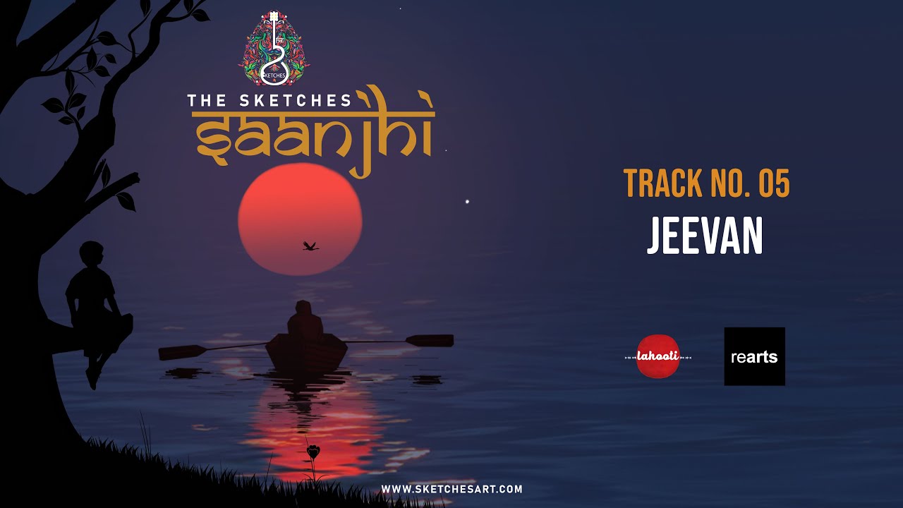 Jeevan (Audio) - The Sketches | Saanjhi
