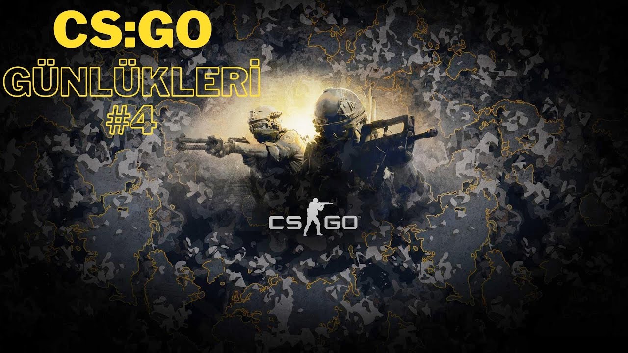 CS:GO Günlükleri #4