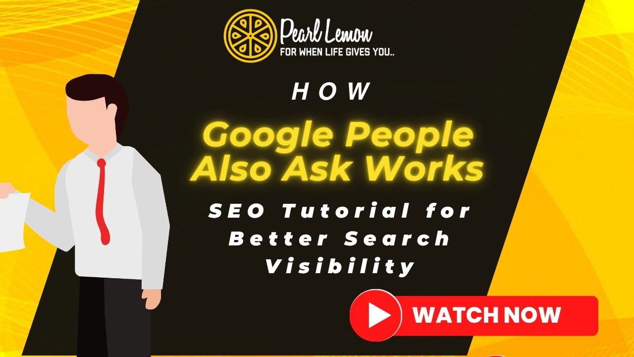 How Google People Also Ask Works | SEO Tutorial for Better Search Visibility