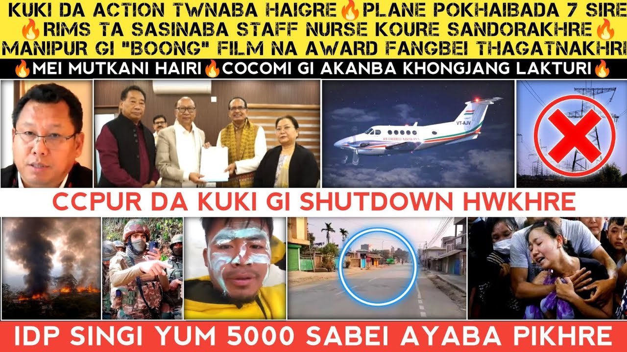 Kuki da action twnaba haigre🔥Plane pokhaibda 7 Sire🔥Shutdown hwgre🔥Mei mutwri🔥IDP gi yum 5000 sarani
