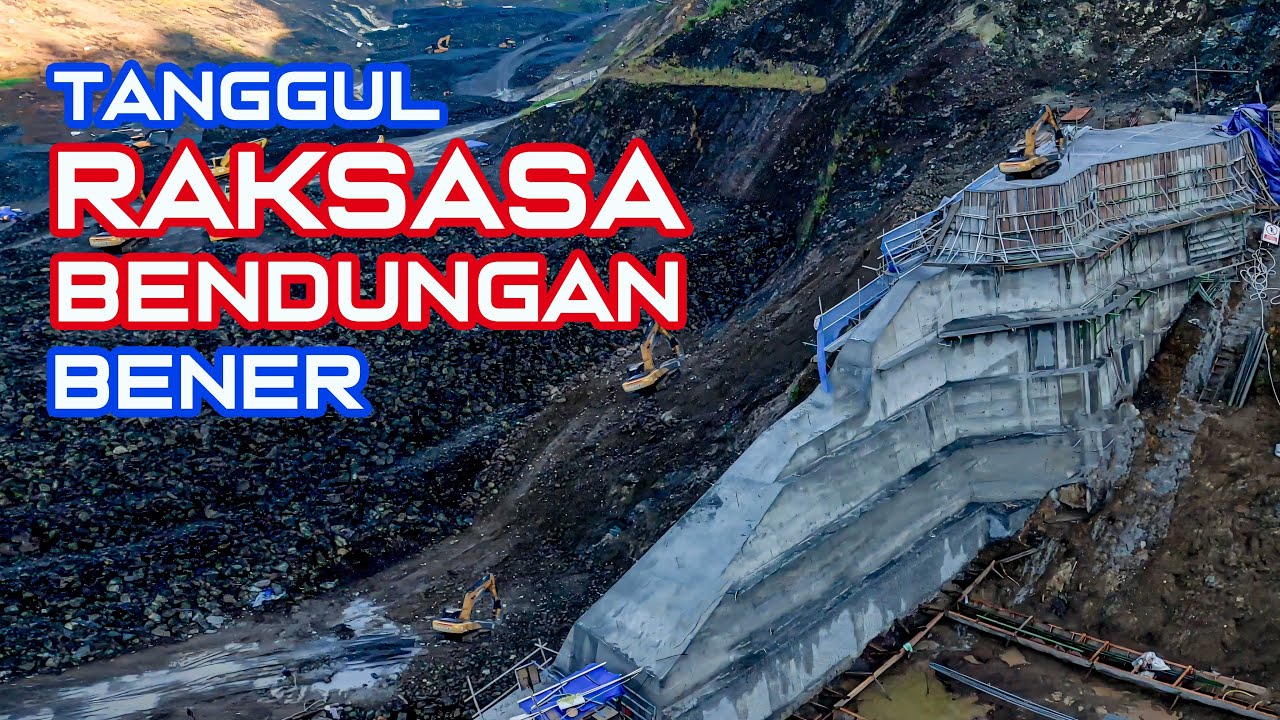HAMPIR JADI - TANGGUL BENDUNGAN BENER