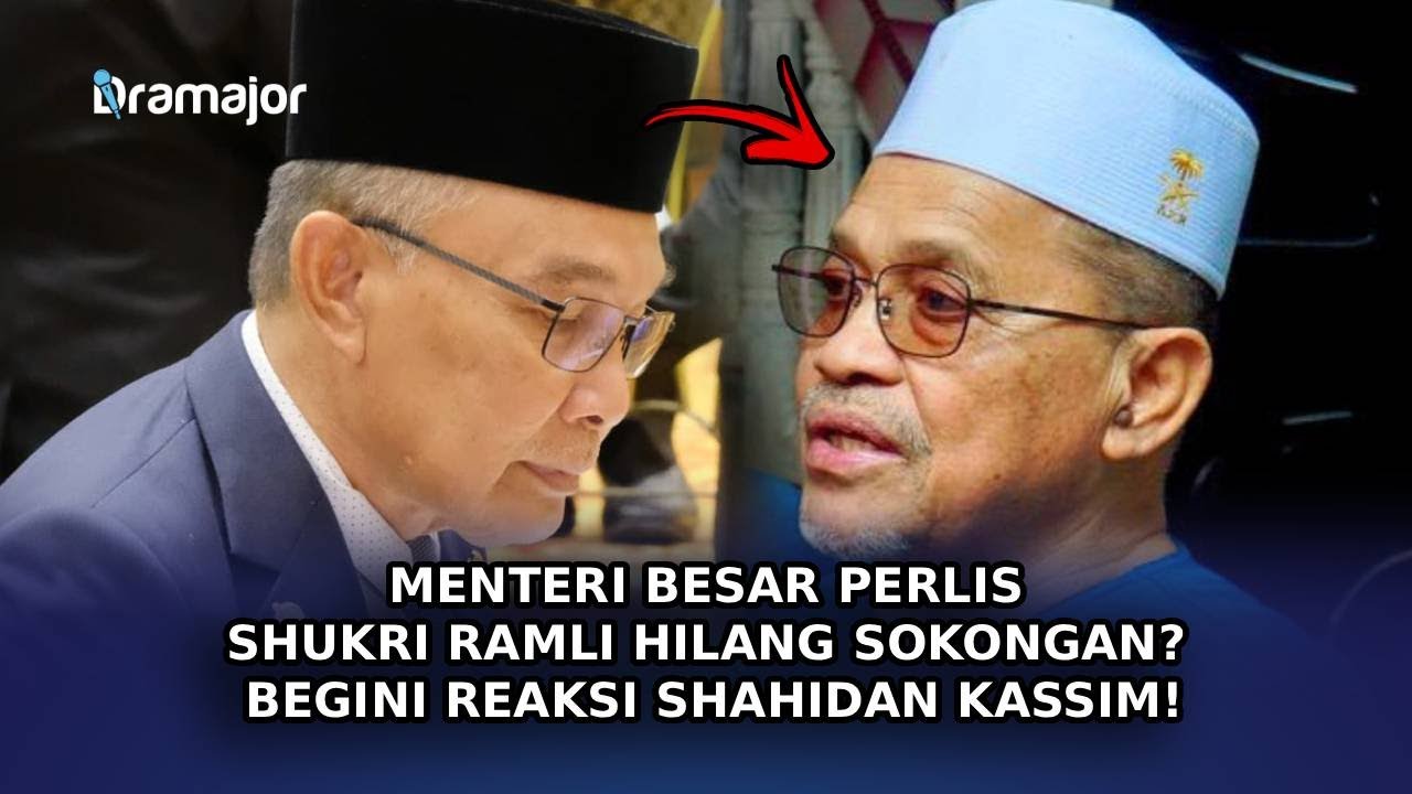 MENTERI BESAR Perlis Shukri Ramli Hilang Sokongan? Begini Reaksi Shahidan Kassim!