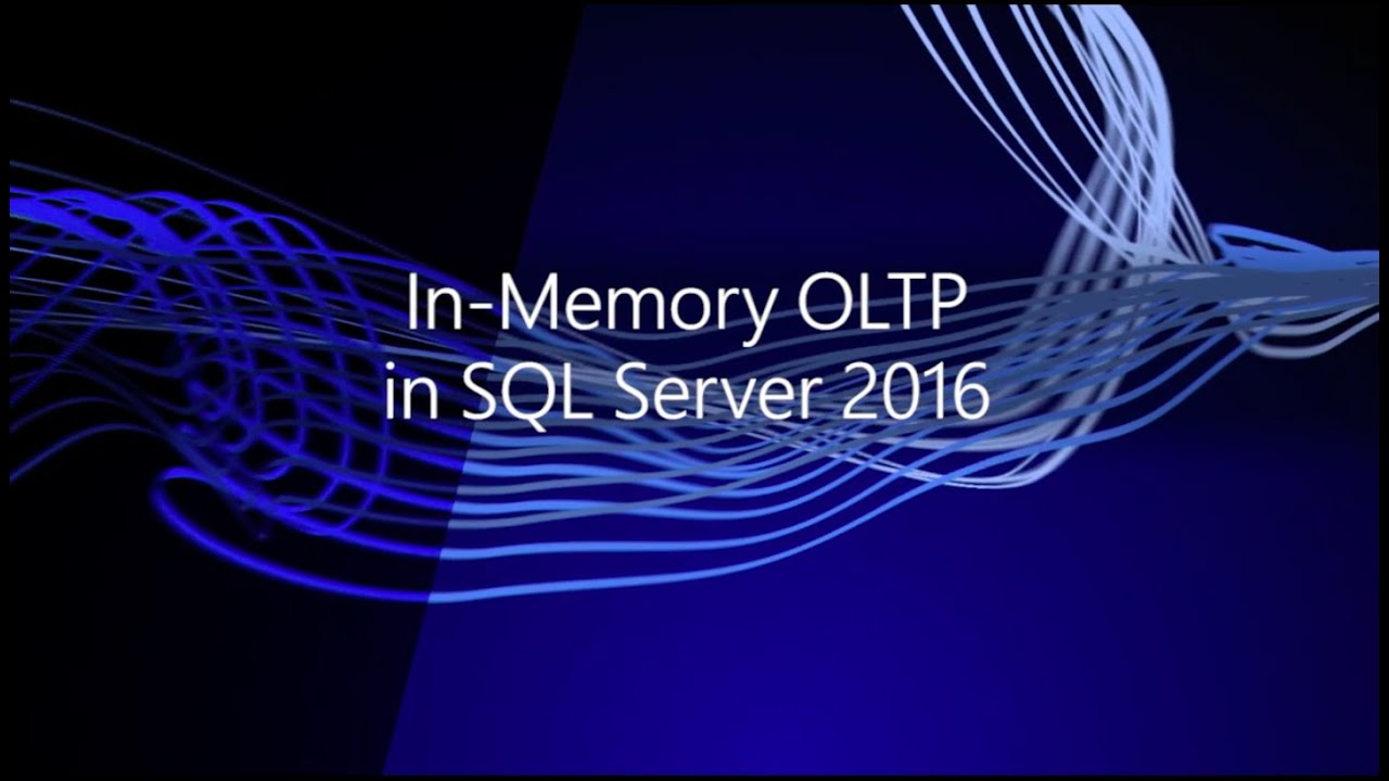 In-Memory OLTP in SQL Server 2016