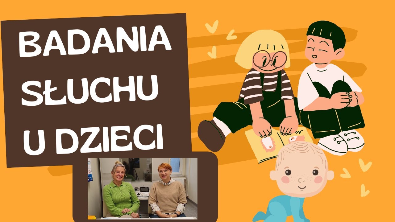 BADANIA SŁUCHU U DZIECI