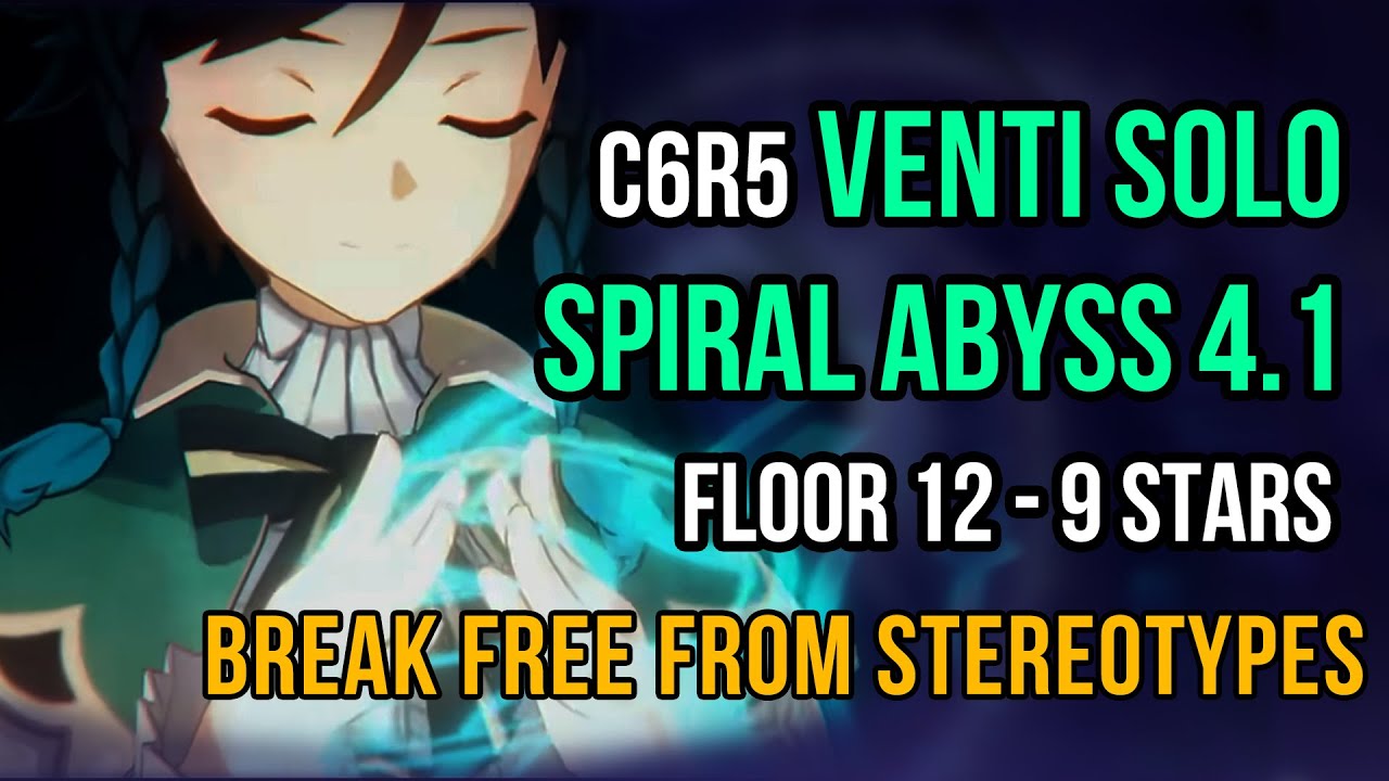 Venti solo Genshin Impact Abyss 4.1 - Floor 12 - 9 Stars | break free from stereotypes