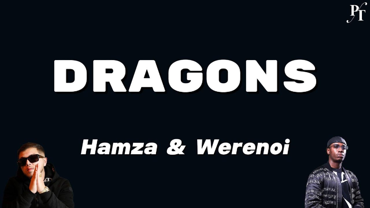 Hamza & Werenoi - DRAGONS (Lyrics)