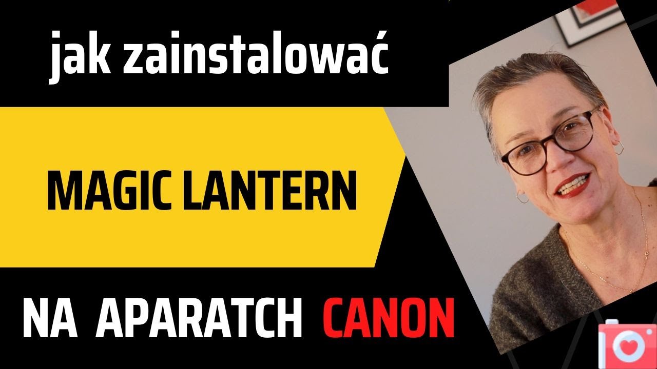 Jak zainstalować Magic Lantern na aparatach Canon