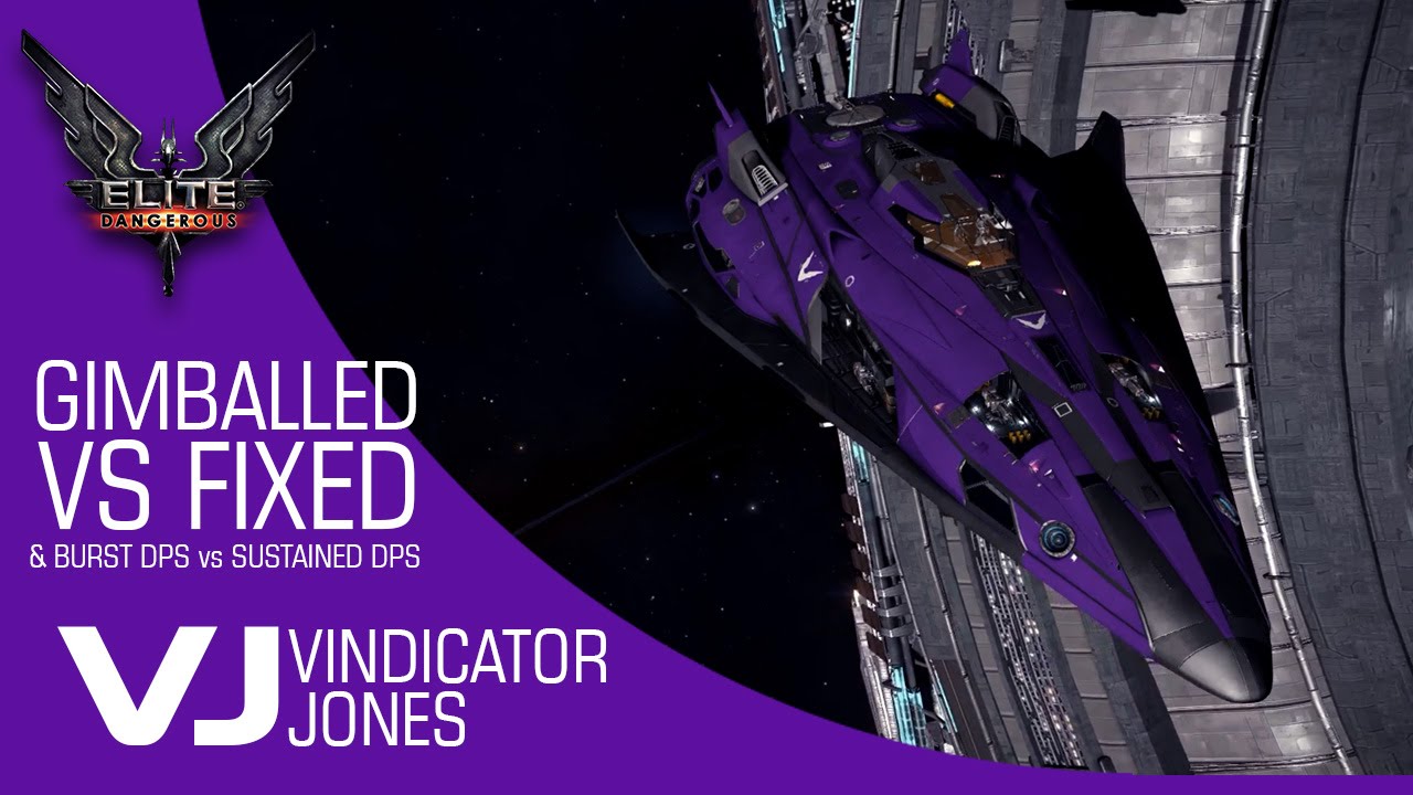 Elite Dangerous Gimbaled vs Fixed, Sustained DPS vs Burst DPS