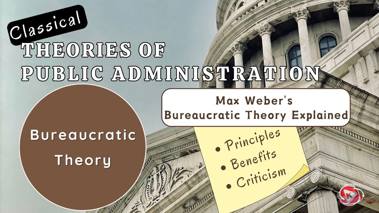 6 Principles Bureaucratic Theory Explained | Max Weber&rsquo;s Bureaucratic Theory | Benefits & Criticism