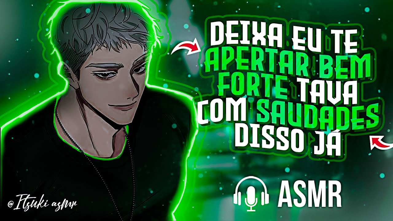 ASMR | NAMORADO MATANDO A SAUDADE QUERENDO DORMIR COM A MÃO NELES…