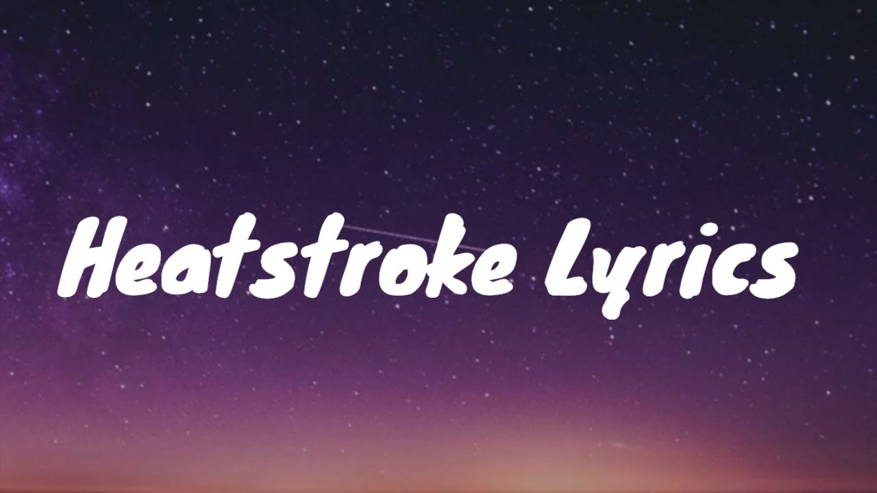 Khalid- Heatstroke Lyrics