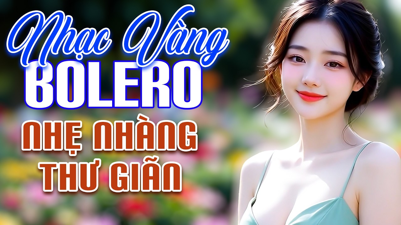 Nhạc Vàng Bolero Nhẹ Nhàng Thư Giãn - LK Nhạc Trữ Tình CÓ LỜI KARAOKE HÁT THEO