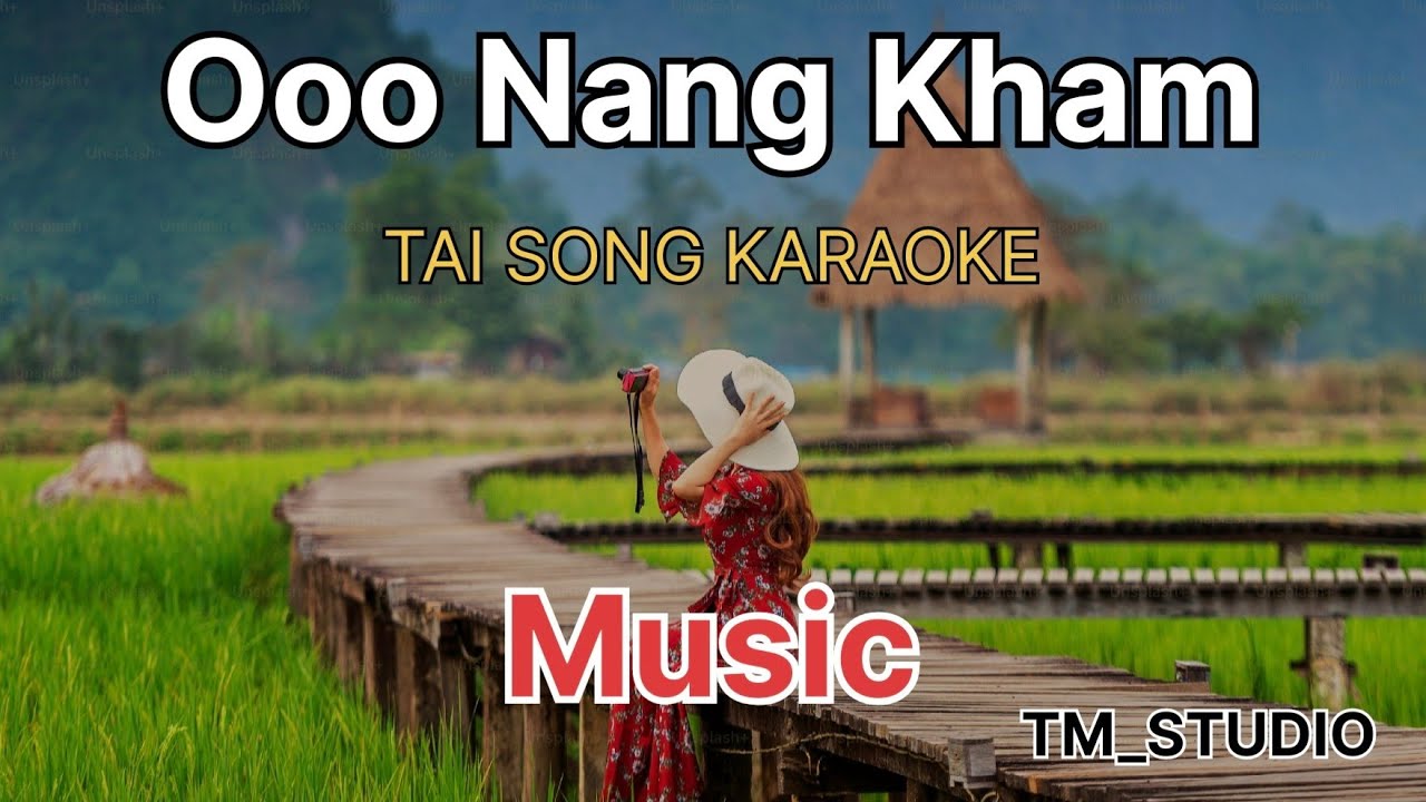 OO NANG KHAM || TAI SONG KARAOKE || TM_STUDIO 🎙 