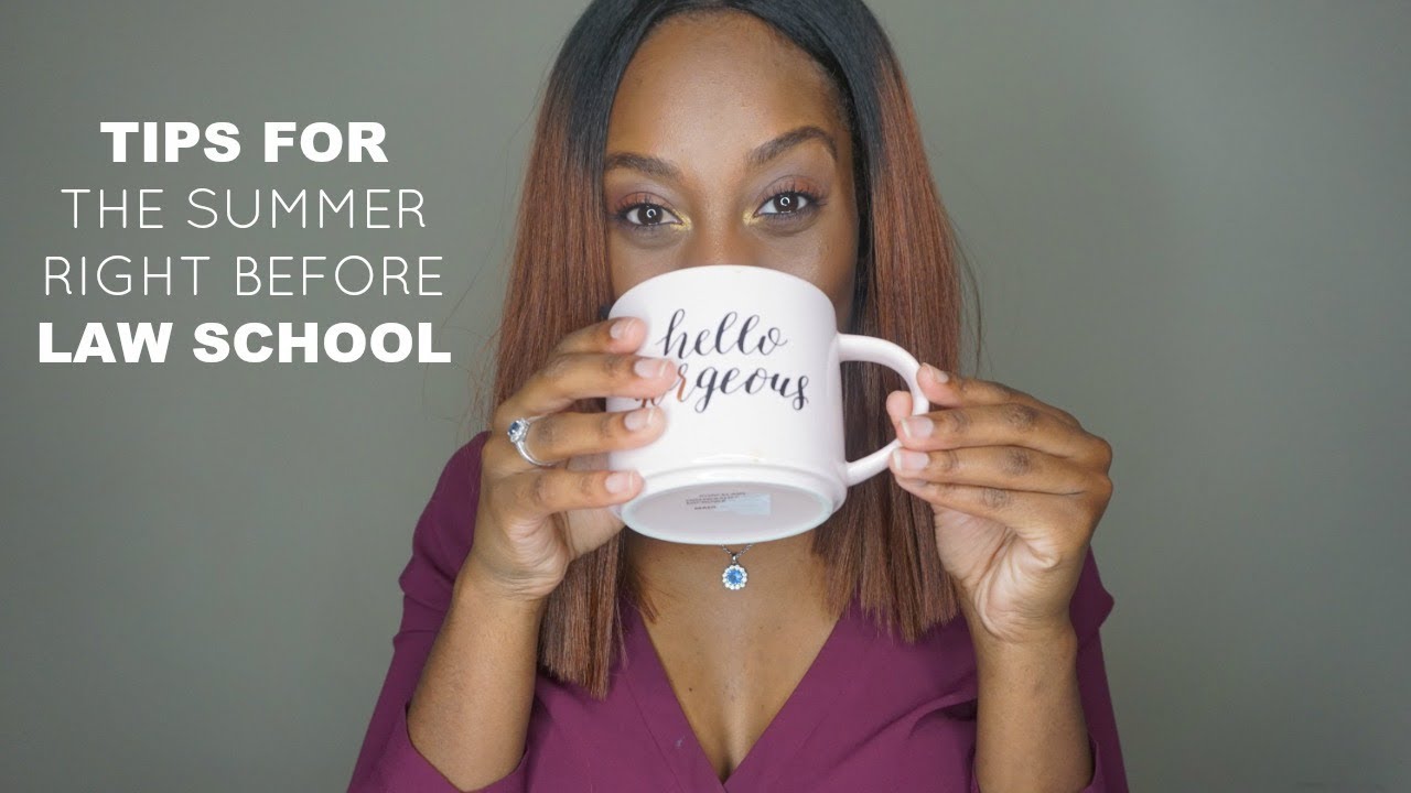 THE SUMMER BEFORE LAW SCHOOL | THE LEGAL TEA