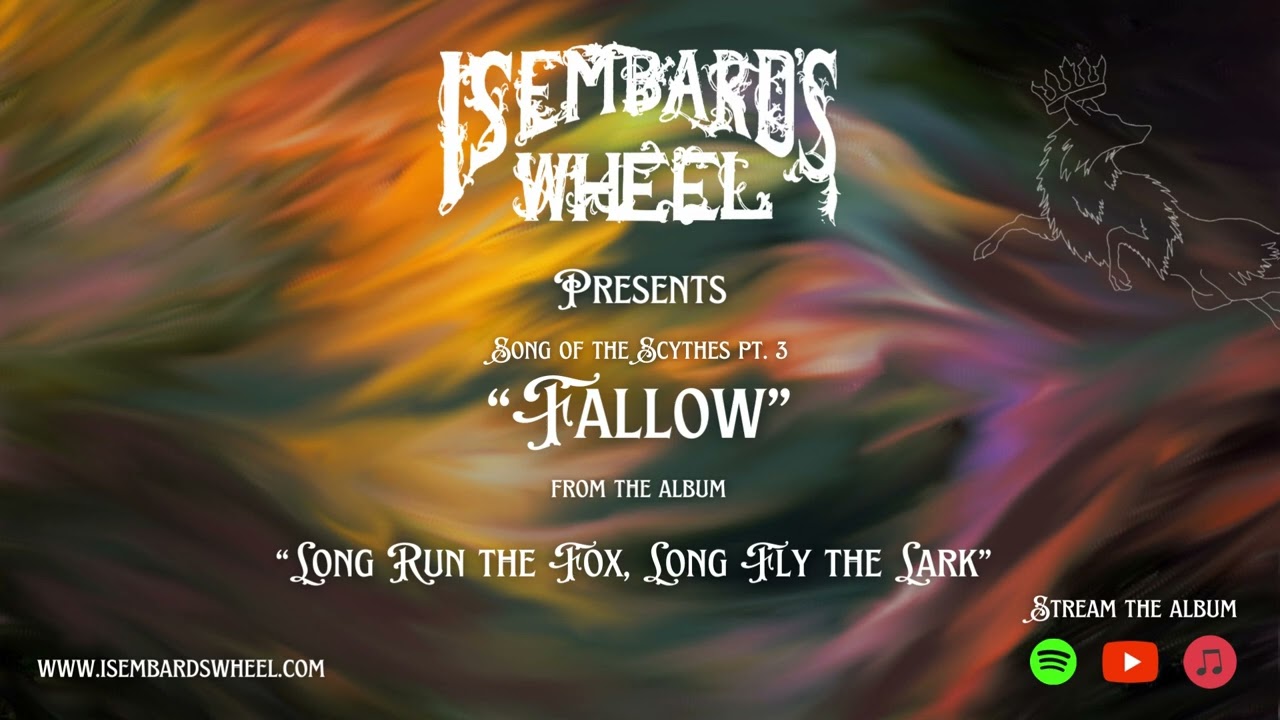 11. Isembard's Wheel - The Song of Scythes, pt. iii: 