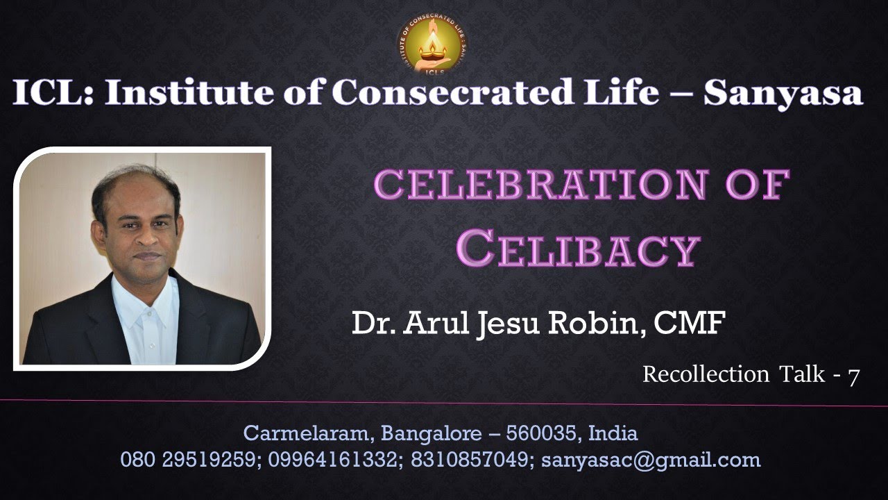CELEBRATION OF CELIBACY - RECOLLECTION TALK SERIES - 7