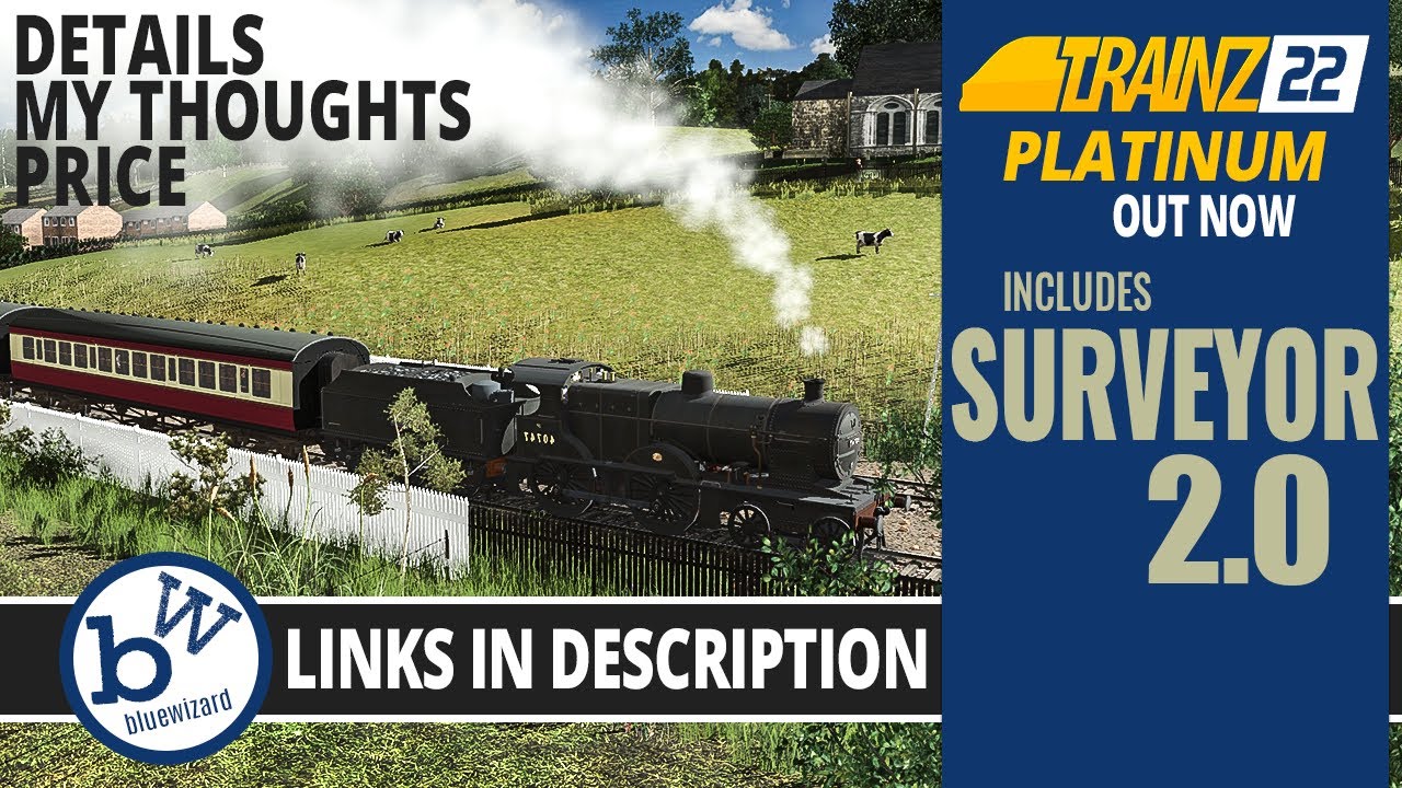 Trainz 22 Platinum Release, включая Surveyor 2.0 — что включено, цена и мои мысли.